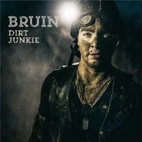 DIRT JUNKIE by BRUIN