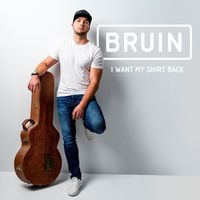 I WANT MY SHIRT BACK by BRUIN