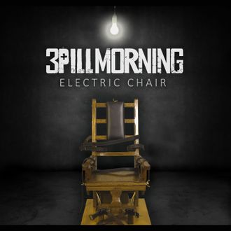 3 Pill Morning Electric Chair Acoustic