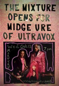 THE MIXTURE opens for MIDGE URE of Ultravox!