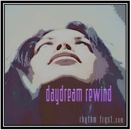 Daydream Rewind - Rhythm Tryst