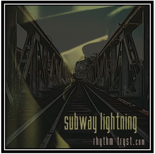 Subway Lightning - Rhythm Tryst