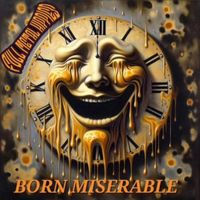 Born Miserable by Full Metal Hippies