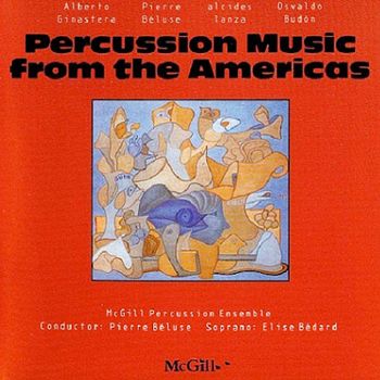 McGill Percussion Ensemble - Percussion Music from the Americas - 1997
