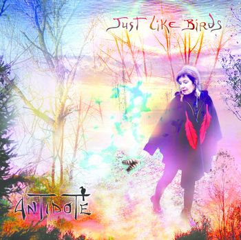 Antidote - Just Like Birds - 2014
