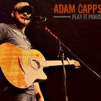Play it Proud by Adam Capps Band