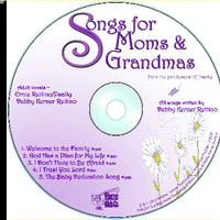 SONGS for MOMS & GRANDMAS by Ernie Rettino & Debby Kerner Rettino