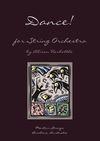 **SPECIAL!** "Dance!" for String Orchestra, by Alison Harbottle - Score & parts