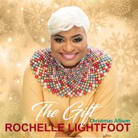 The Gift Christmas Album by Rochelle Lightfoot