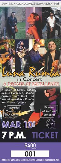 **Luna Rumba in Concert: A Decade of Excellence** March 10