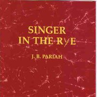 Singer in the Rye by J.B. Pariah 