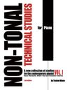 Non-Tonal Technical Studies - Vol. I - 2nd edition