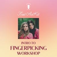 First Aid Kit Intro to Fingerpicking Workshop