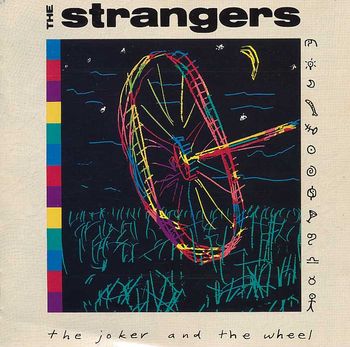 1991 - The Strangers - The Joker and the Wheel
