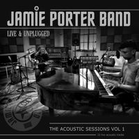 Live & Unplugged by Jamie Porter Band