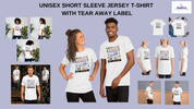 Unisex Short Sleeve Jersey T-Shirt With Tear Away Label