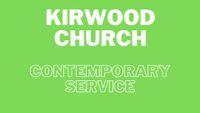 Worship @ Kirkwood Church - Contemporary Service