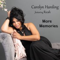 More Memories by Carolyn Harding, feat. Ricah