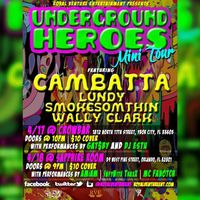 Underground Heroes Mini Tour | Orlando