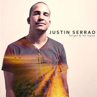 Forget & Let Loose by Justin Serrao