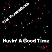 Havin' A Good Time by theflashbacks.com