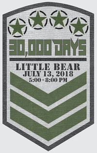 30,000 Days @ Little Bear