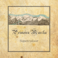 Primeira Marcha EP by Supercolisor