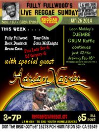 Fully Fullwood's LIVE Reggae Sundays — with Adrian Xavier.