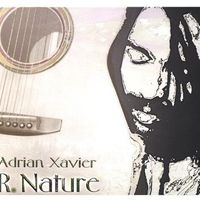 R Nature  by Adrian Xavier