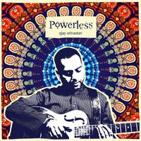 Powerless by Ajay Srivastav