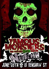 Novacrow supporting Famous Monsters