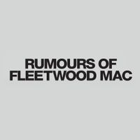Rumours Of Fleetwood Mac - LIVE IN CONCERT 2024 