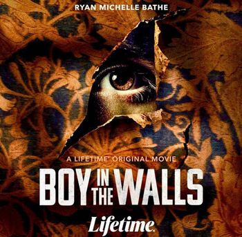 BOY IN THE WALLS - LIFETIME
