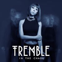 In The Chaos by Tremble