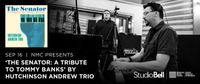  NMC Presents ‘The Senator: A Tribute to Tommy Banks’ by Hutchinson Andrew Trio (CD Release)