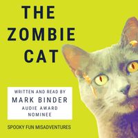 The Zombie Cat (audiobook with 2 bonus live tracks)