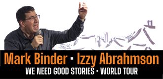 Mark Binder - Izzy Abrahmson, We Need Good Stories World Tour