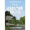 THE GROSTON RULES - (Groston High)