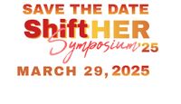ShiftHER Symposium 2025