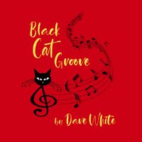 Black Cat Groove (flac file) by Dave White - Black Cat Central Music