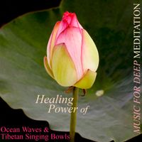 Healing Power of Ocean Waves & Tibetan Singing Bowls by Music for Deep Meditation