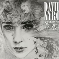 Writer of Wrongs, Singer of Songs by David Nyro