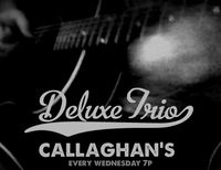 Deluxe Trio at Callaghan's