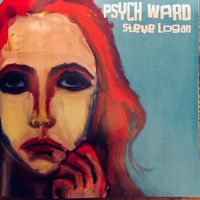 Psych Ward by Steve Logan