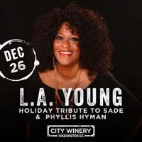 Supporting Vocalist for LA Young’s Holiday Tribute to Sade and Phyllis Hyman