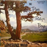 Lonesome Road by Pine Ridge Boys Quartet