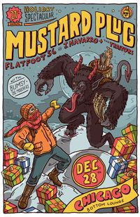 Holiday Spectacular w/ Mustard Plug, Jay Navarro and the Traitors & Bumsy and the Moochers