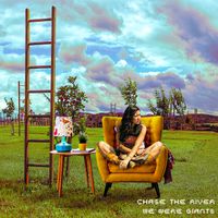 We Were Giants by Chase The River