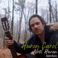 Huron Carol  by Adam Ruzzo