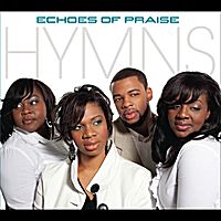 Hymns by Echoes Of Praise 